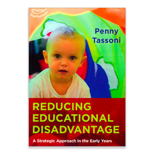 Reducing Educational Disadvantage  - A Strategic Approach in the Early Years